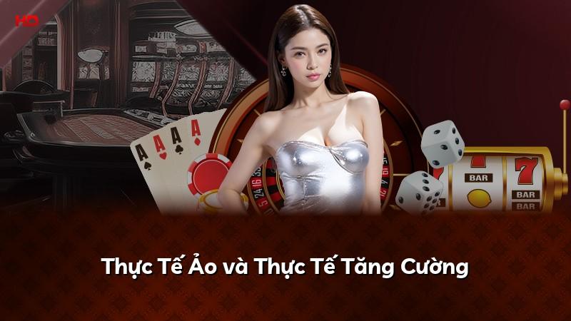 Thực Tế Ảo và Thực Tế Tăng Cường