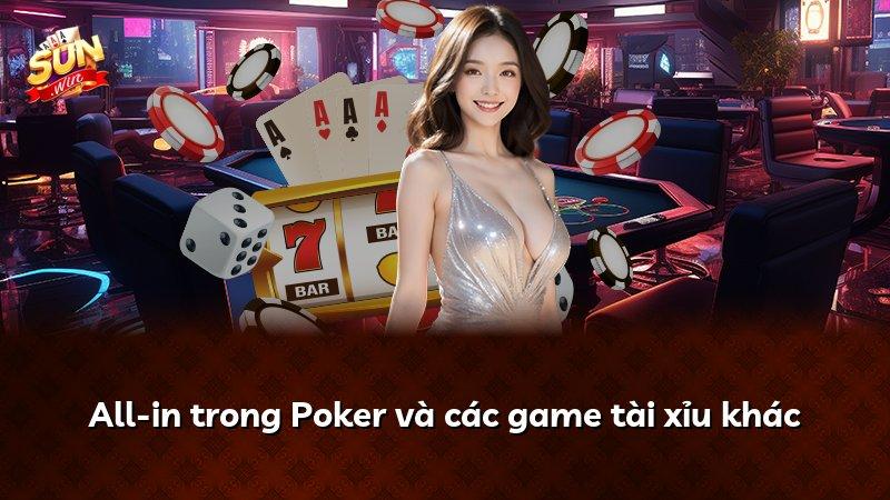 All-in trong Poker và các game tài xỉu khác