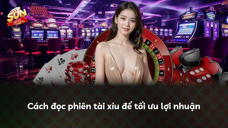 Cách đọc phiên tài xỉu để tối ưu lợi nhuận