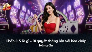 Chấp 0,5 là gì – Bí quyết thắng lớn với kèo chấp bóng đá