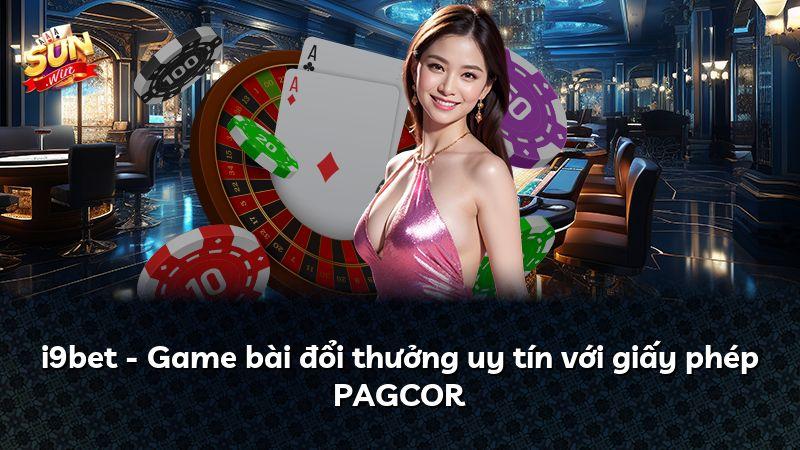 i9bet - Game bài đổi thưởng uy tín với giấy phép PAGCOR