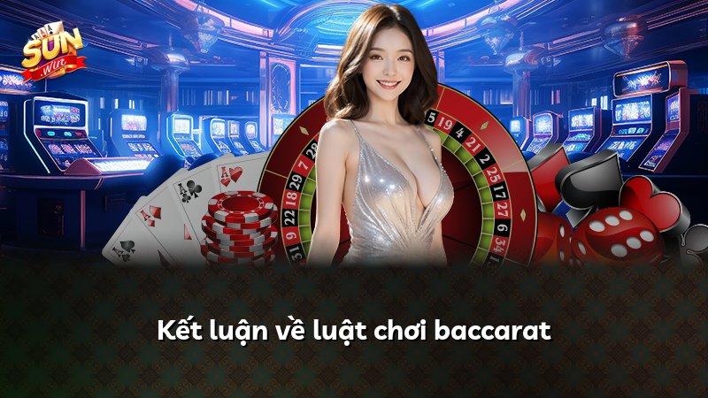 Kết luận về luật chơi baccarat