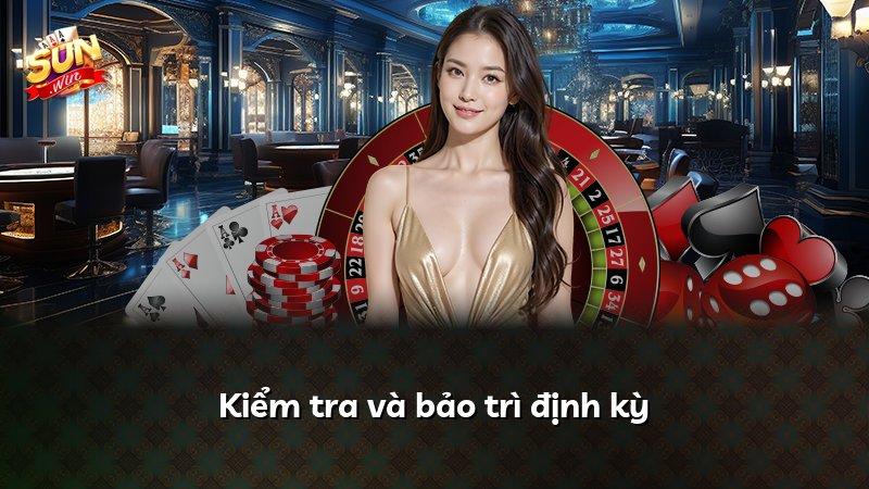 Kiểm tra và bảo trì định kỳ