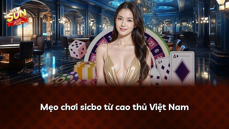 Mẹo chơi sicbo từ cao thủ Việt Nam
