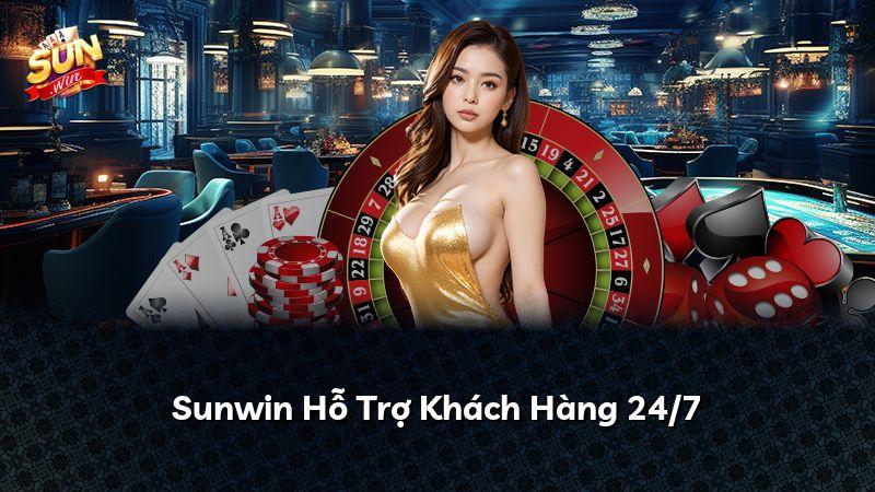 Sunwin Hỗ Trợ Khách Hàng 24/7