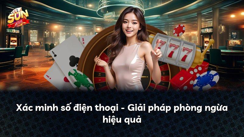 Xác minh số điện thoại - Giải pháp phòng ngừa hiệu quả